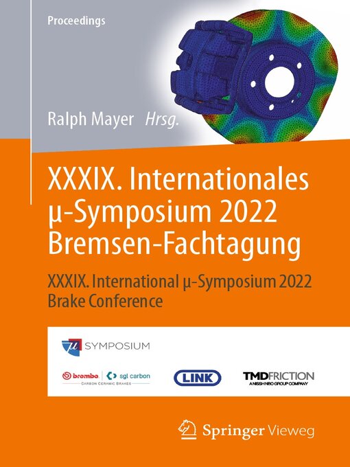 Title details for XXXIX. Internationales μ-Symposium 2022 Bremsen-Fachtagung by Ralph Mayer - Available